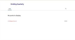Desktop Screenshot of kindlingquarterly.com